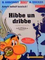 Asterix Mundart 14. Hibbe un dribbe