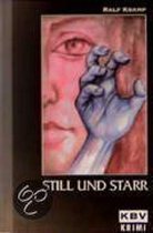 Still und Starr