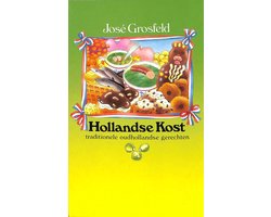Hollandse kost. Traditionele Oudhollandse gerechten