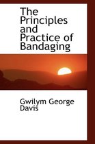 The Principles and Practice of Bandaging