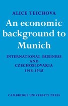 Cambridge Russian, Soviet and Post-Soviet StudiesSeries Number 17-An Economic Background to Munich