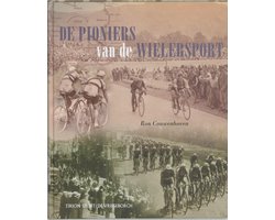 De Pioniers Van De Wielersport