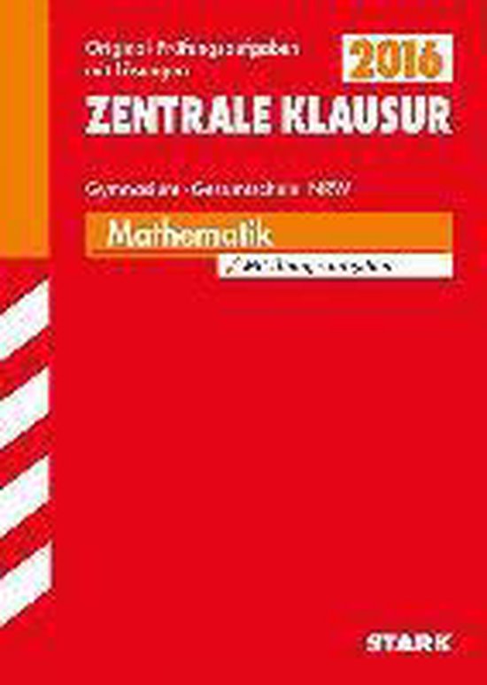 Zentrale Klausur Nrw Mathe 2018 Lösungen Pdf Zentrale Klausur Gymnasium NRW - Mathematik | 9783849018160 | Boeken