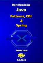 Derinlemesine Java - Patterns, CDI ve Spring