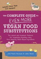 Boekomslag van 'The Complete Guide to Even More Vegan Food Substitutions'