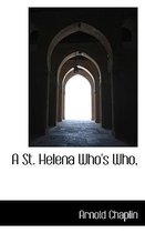 A St. Helena Who's Who,