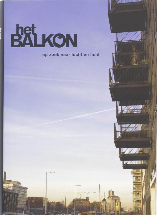 Cover van het boek 'Het Balkon' van A. de Wit en Wit de A.