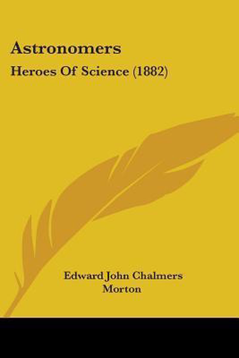 Astronomers van Edward John Chalmers Morton