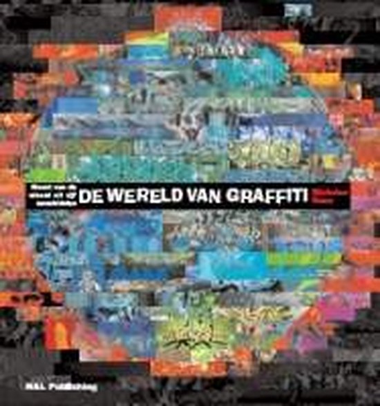 Cover van het boek 'Wereld van graffiti (ned)' van Nicholas Ganz en N. Ganz