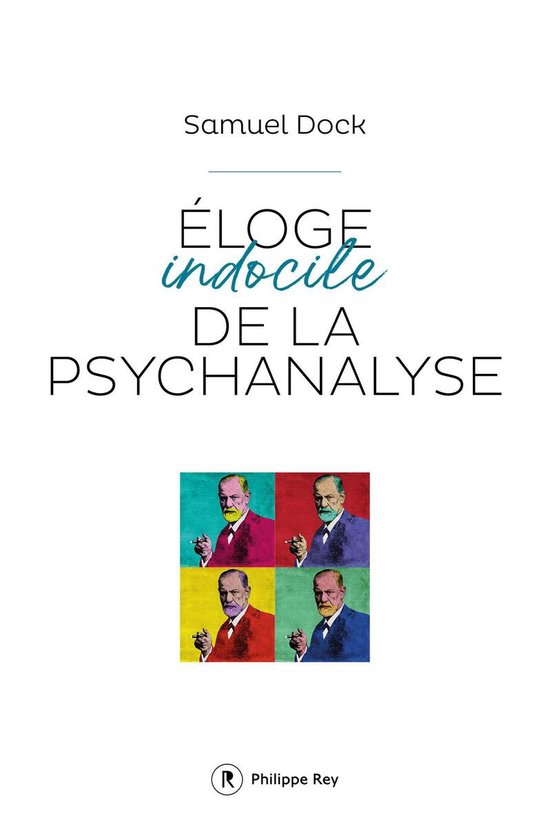 Eloge indocile de la psychanalyse - cover