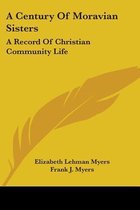 A Century Of Moravian Sisters