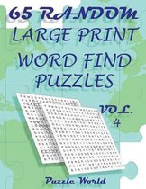 Puzzle World 65 Random Large Print Word Find Puzzles - Volume 4