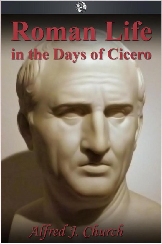 Roman Life in the Days of Cicero - cover