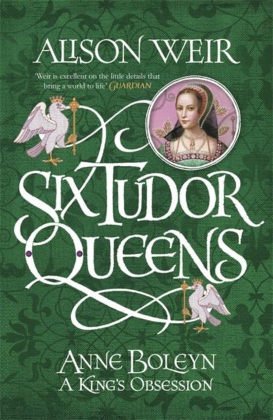 Six Tudor Queens: Anne Boleyn, A King's Obsession - cover