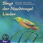 Singt der Nachtvogel Lieder. CD