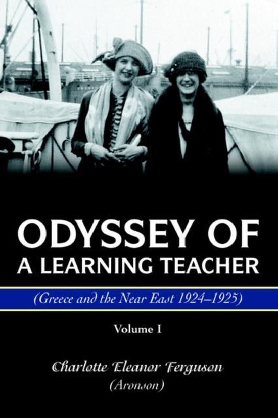 Odyssey Of A Learning Teacher (Greece and the Near East 1924 ... - cover