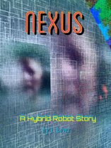 Nexus: A Hybrid Robot Story