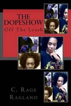 The DopeShow