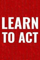 Learn To Act