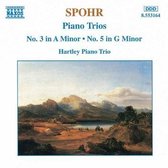 Spohr: Piano Trios Nos. 3 & 5 / Hartley Piano Trio