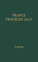 France, Troubled Ally