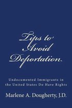 Tips to Avoid Deportation