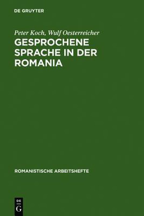 Gesprochene Sprache in Der Romania, Peter Koch | 9783484540316 | Boeken ...