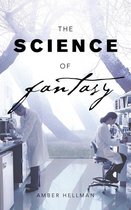 The Science of Fantasy