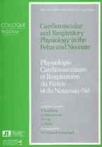 Cardiovascular & Respiratory Physiology in the Fetus & Neonate
