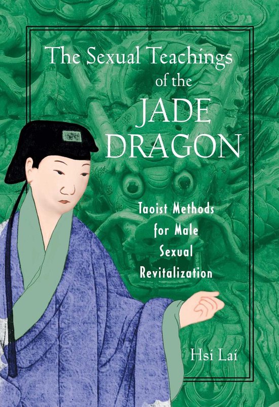 The Sexual Teachings of the Jade Dragon - cover