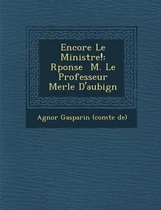 Encore Le Minist Re!