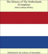 The History of The Netherlands (Complete)