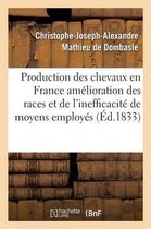 Production Des Chevaux En France L'Amelioration Des Races Et de L'Inefficacite Des Moyens Employes