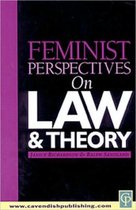 Feminist Perspectives- Feminist Perspectives on Law and Theory