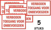 Set van 5 stuks; Verboden toegang voor onbevoegden; Sticker. 250 x 400 mm