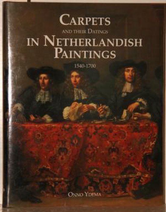 Carpets in Netherlandish Paintings, 1540-1700 - cover