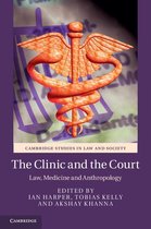 Cambridge Studies in Law and Society - The Clinic and the Court