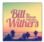 Bill Withers - The Ultimate Collection