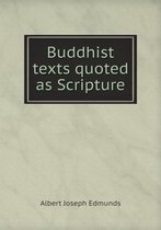 Buddhist texts quoted as Scripture