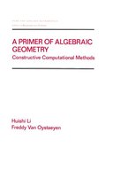 Chapman & Hall/CRC Pure and Applied Mathematics - A Primer of Algebraic Geometry