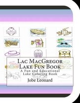 Lac MacGregor Lake Fun Book