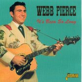Webb Pierce - It's Been So Long (CD)