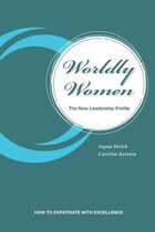 Worldly Women - The New Leadership Profile