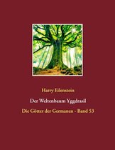 Die Götter der Germanen 53/80 - Der Weltenbaum Yggdrasil