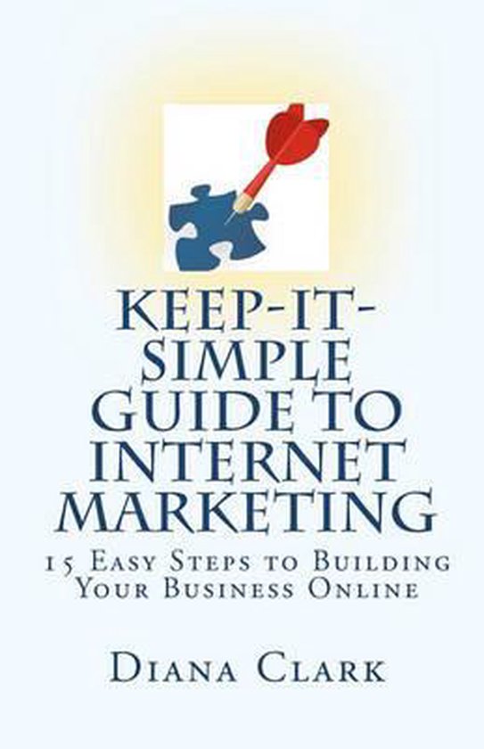 Keep-It-Simple Guide to Internet Marketing - cover