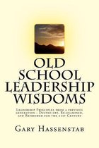 Old School Leadership Wisdoms