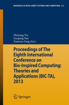 Advances in Intelligent Systems and Computing 212 - Proceedings of The Eighth International Conference on Bio-Inspired Computing: Theories and Applications (BIC-TA), 2013