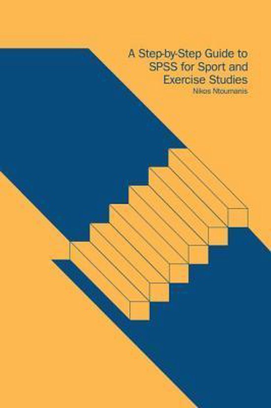 A Step-by-Step Guide to SPSS for Sport and Exercise Studies - cover