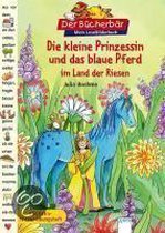 Die kleine Prinzessin und das blaue Pferd im Land der Riesen