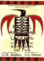 Native American Legends: Stories Of The Hopi Indians Vol Two